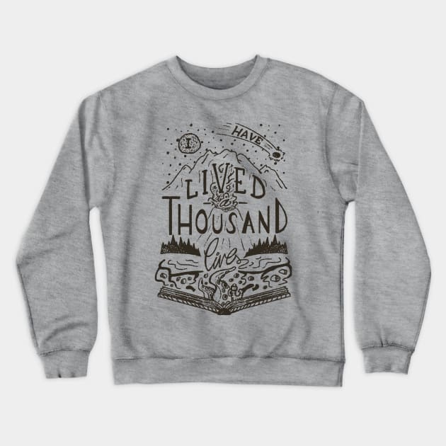 Thousand Lives Crewneck Sweatshirt by Licunatt